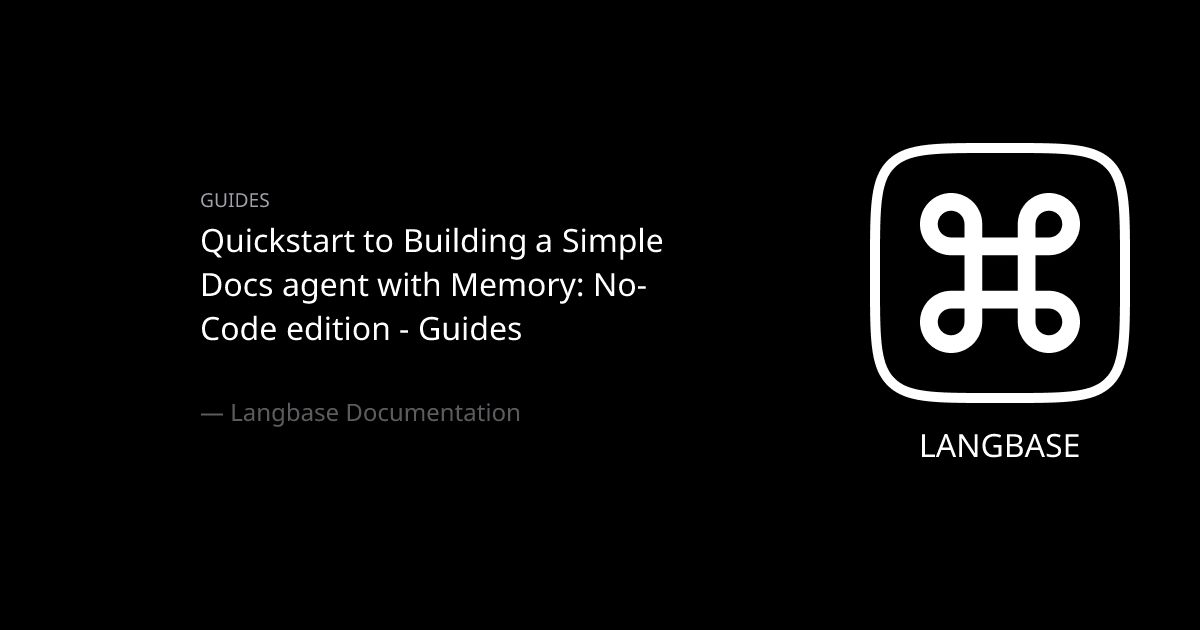 Quickstart to Building a Simple Docs agent with Memory: No-Code edition ...